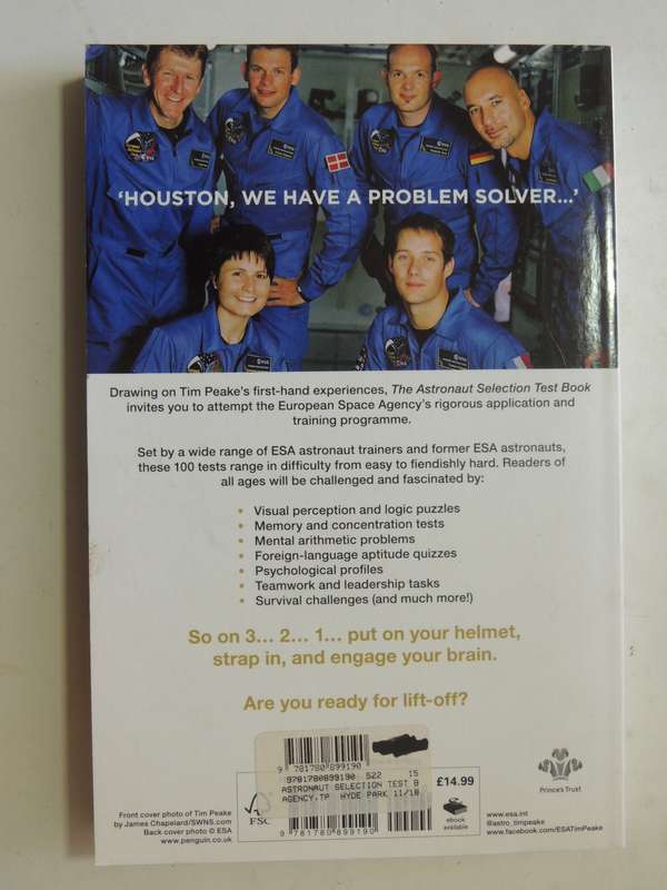 The Astronaut Selection Test Book: Do You Have What It Takes For SpaceTim Peake & The European Spac