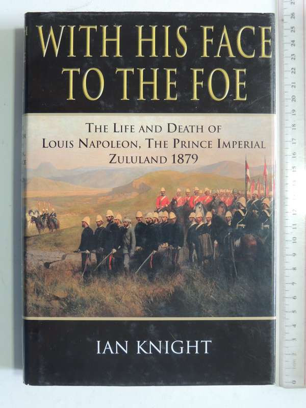 With His Face To The Foe - Ian Knight