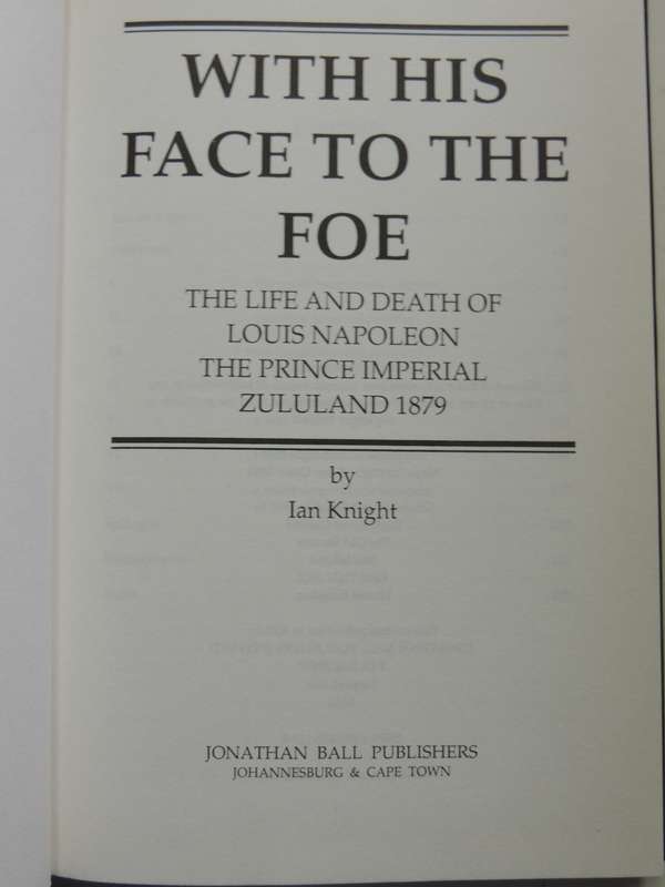 With His Face To The Foe - Ian Knight