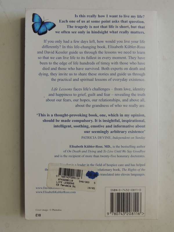 Life Lessons: How Our Mortality Can Teach Us About Life And Living Elisabeth Kubler-Ross, David Kess