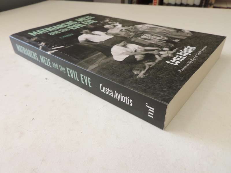Matriarchs, Meze And The Evil Eye - Costa Ayiotis