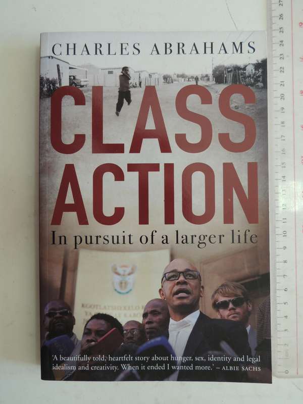 Class Action: In Pursuit Of A Larger Life - Charles Abrahams