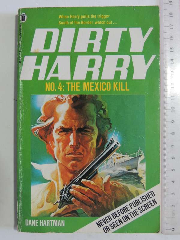 The Mexico Kill: Dirty Harry No. 4 - Dane Hartman