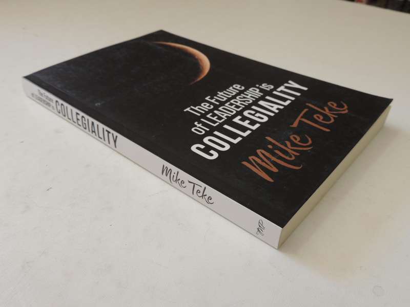 The Future Of Leadership Is Collegiality - Mike Teke
