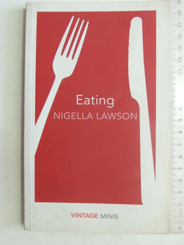 Eating  - Nigella Lawson