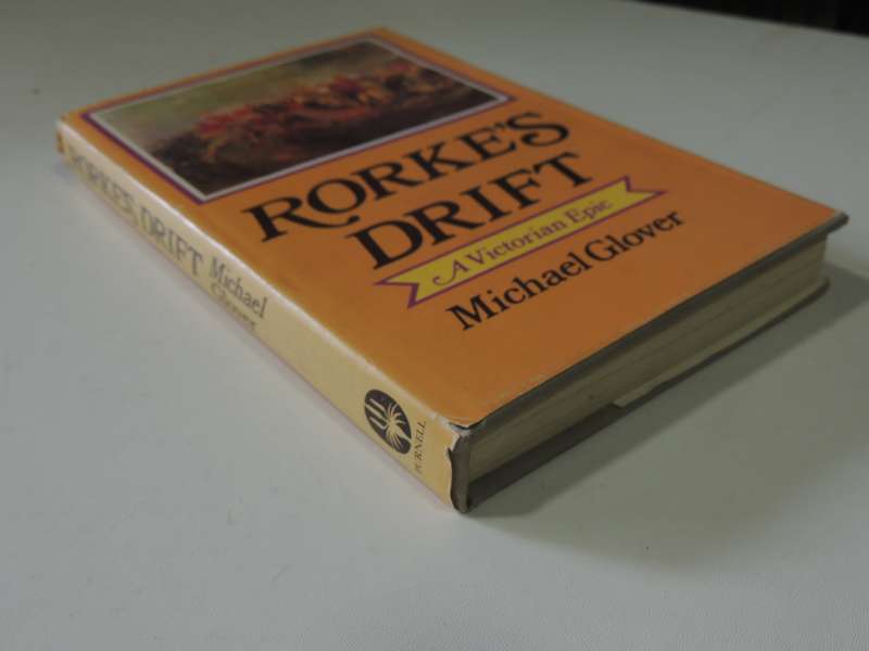 Rorke's Drift: A Victorian Epic - Michael Glover