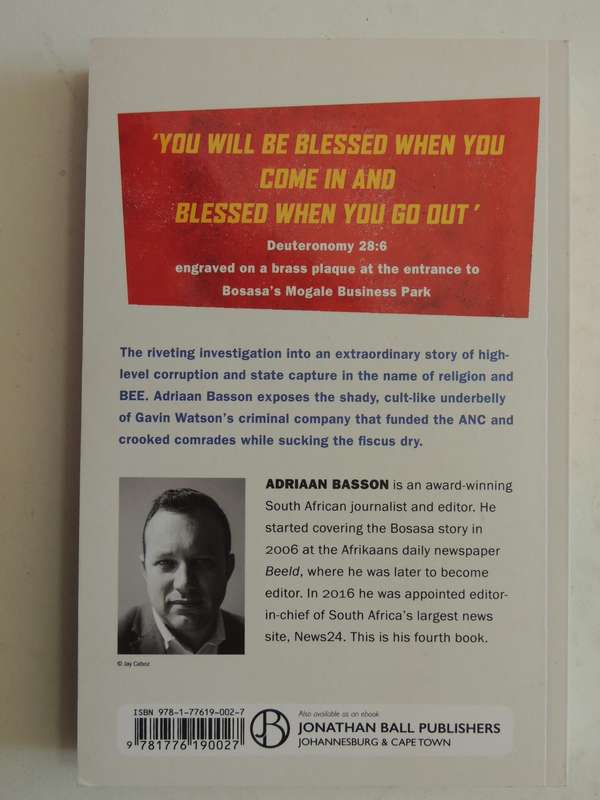 Blessed By Bosasa: Inside Gavin Watson's State Capture Cult - Adriaan Basson