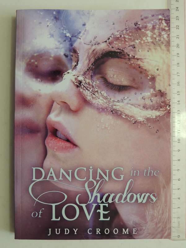 Dancing In The Shadows Of Love- Judy Croome