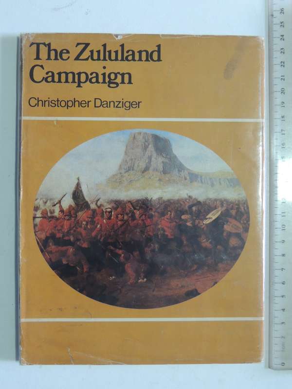 The Zululand Campaign - Christopher Danziger