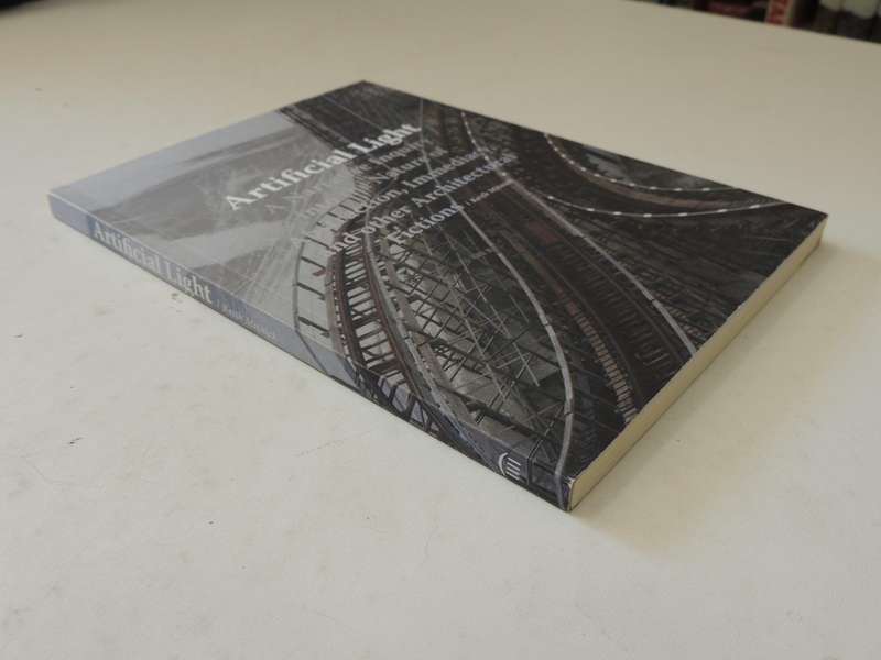 Artificial Light: A Narrative Inquiry Into The Nature Of Abstraction, Immediacy, ...Keith Mitnick