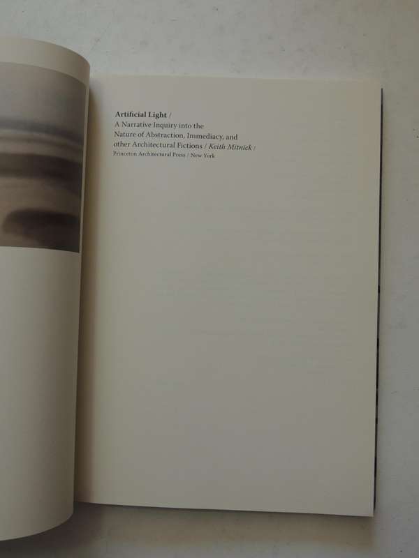 Artificial Light: A Narrative Inquiry Into The Nature Of Abstraction, Immediacy, ...Keith Mitnick