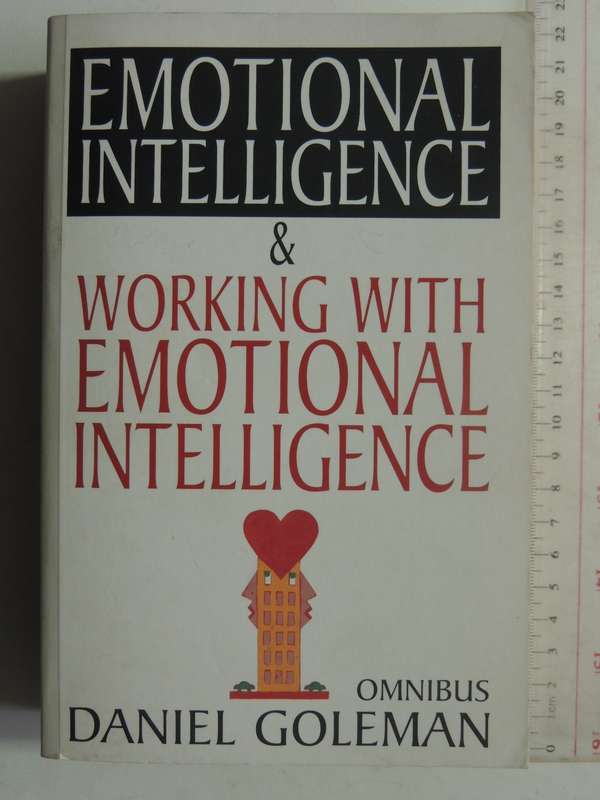 Emotional Intelligence & Working with Emotional Intelligence - Daniel Goleman    Omnibus