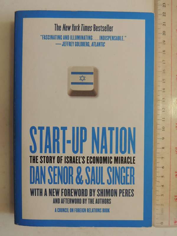 Start-Up Nation: The Story Of Israel's Economic Miracle - Dan Senor & Saul Singer