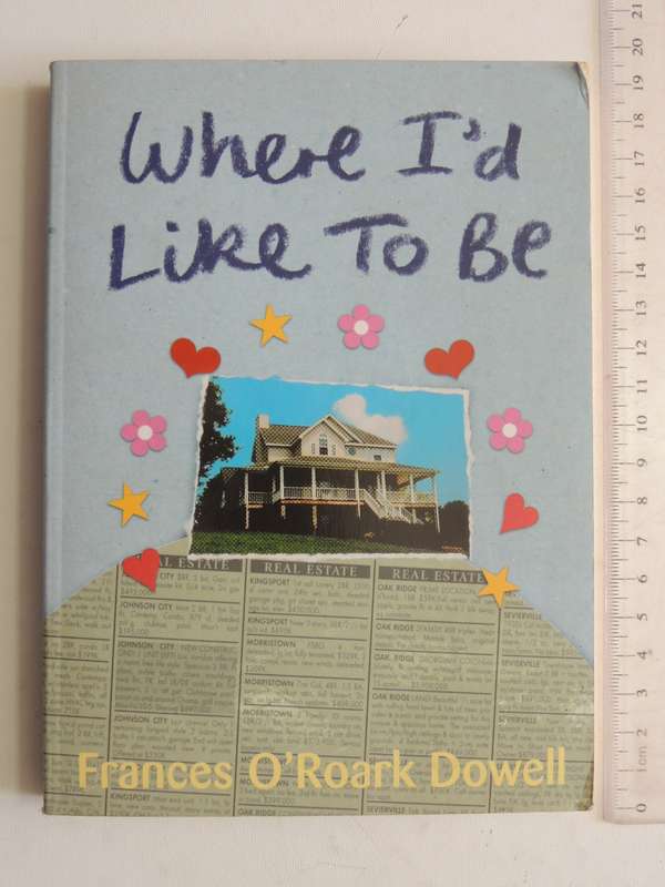 Where I'd Like To Be - Frances O'Roark Dowell