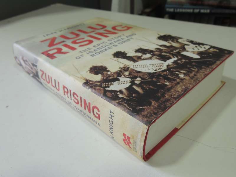 Zulu Rising: The Epic Story Of Isandlwana And Rorke's Drift - Ian Knight
