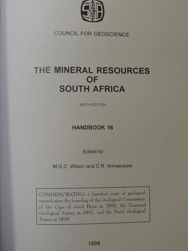 The Mineral Resources Of South Africa- ed. M.G.C. Wilson & C.R. Anhaeusser   6th Edition
