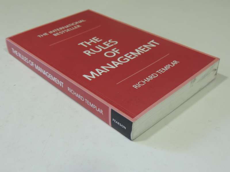 The Rules of Management - A Definitive Code for Managerial Success - Richard Templar