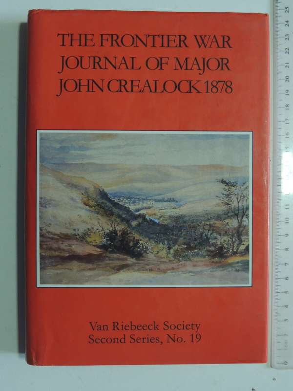 The Frontier War Journal Of Major John Crealock 1878: VRS 2nd Series No. 19 - ed Chris Hummel