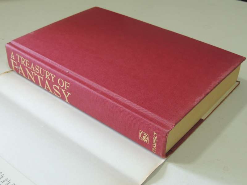 A Treasury of Fantasy, Stories and Novels by the Greatest Authors of this Genre