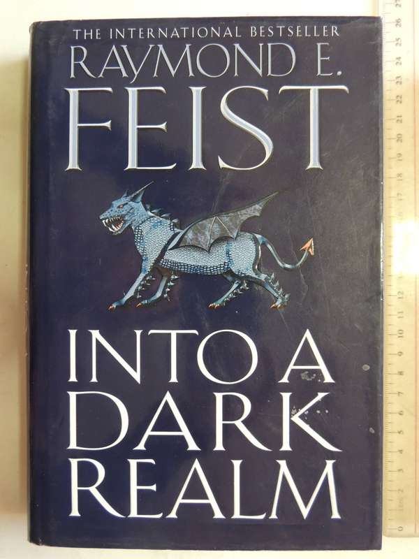 Into a Dark Realm - The DarkWar Book 2 - Raymond E Feist   HC