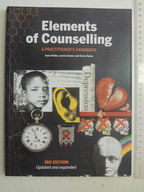 Elements Of Counselling: A Practitioner's Handbook - Joan Schon, L Gower 3rd Edition Updated & Rev