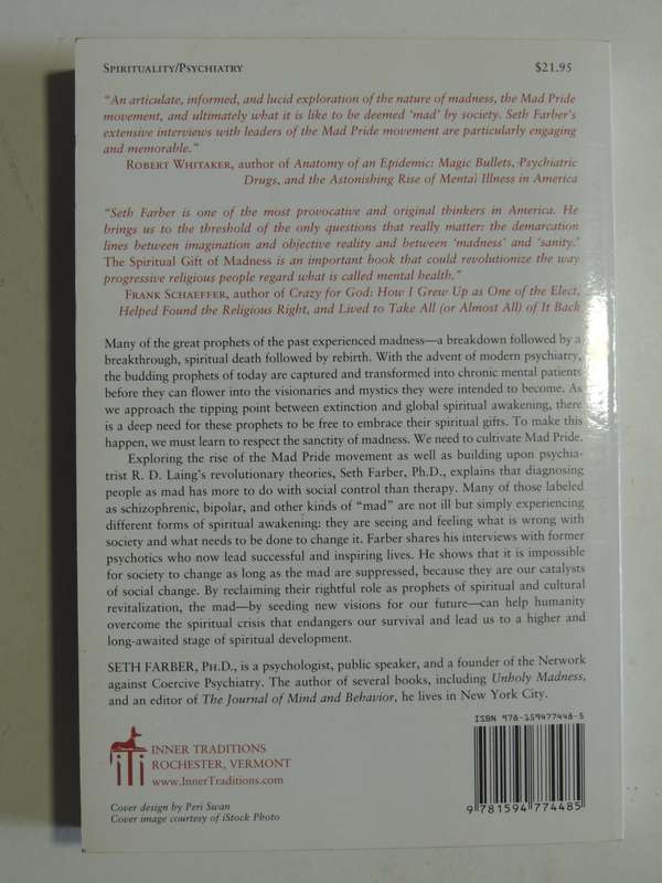The Spiritual Gift Of Madness,The Failure Of Psychiatry & Rise Of The Mad Pride Movement Seth Farber