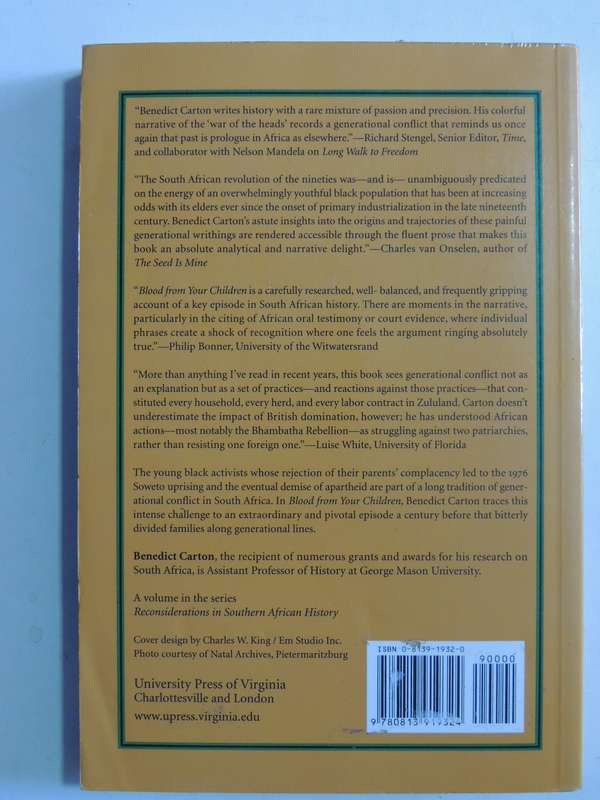 Blood From Your Children: The Colonial Origins Of Generational Conflict In S Africa -Benedict Carton