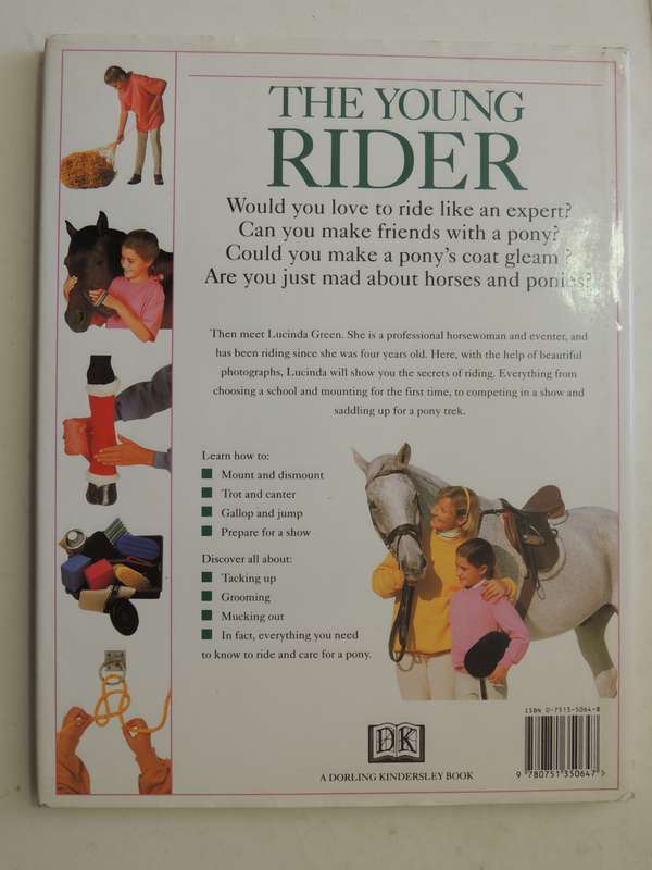 The Young Rider: A Young Enthusiast's Guide To Riding - Lucinda Green