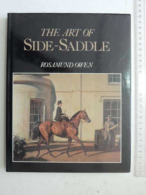 The Art Of Side-Saddle- Rosamund Owen