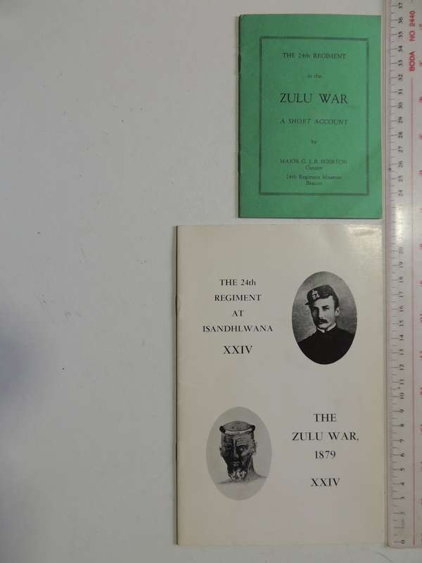 The 24th Regiment At Isandhlwana XXIV & The 24th Regiment In The Zulu War - F. Emery & Maj Egerton
