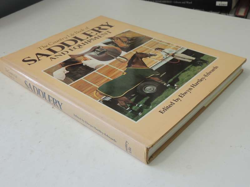 The Country Life Book Of Saddlery And Equipment - ed Elwyn Hartley-Edwards