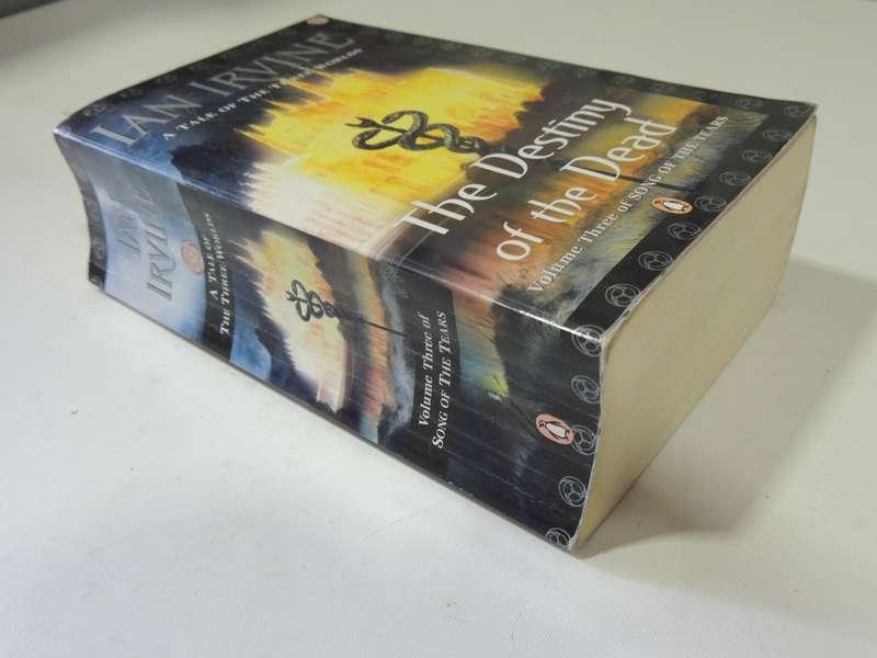 The Destiny of the Dead - Volume 3 of Song of the Tears - Ian Irvine