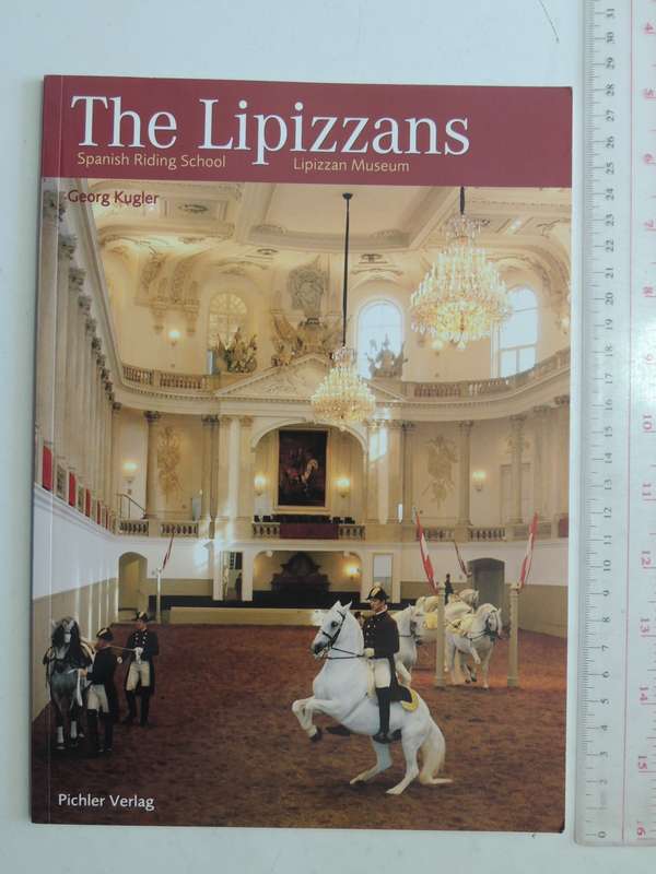 The Lipizzans: Spanish Riding School & Lipizzan Museum - Georg Kruger