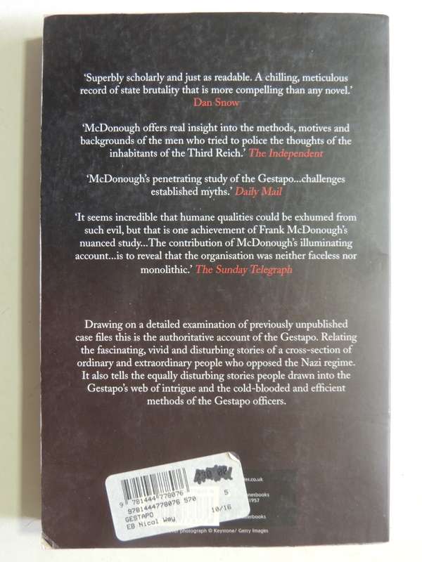 The Gestapo: The Myth And Reality Of Hitler's Secret Police - Frank McDonough