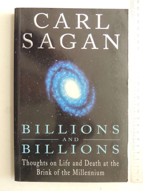 Billions & Billions - Thoughts Of Life And Death At The Brink Of The Millennium- Carl Sagan