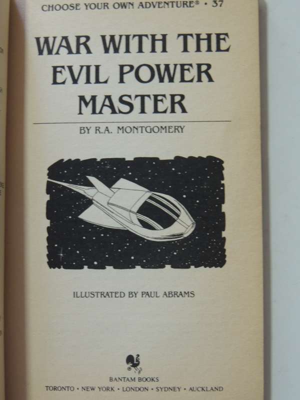 War with the Evil Power Master - Choose Your Own Adventure 37 - R.A. Montgomery  1984
