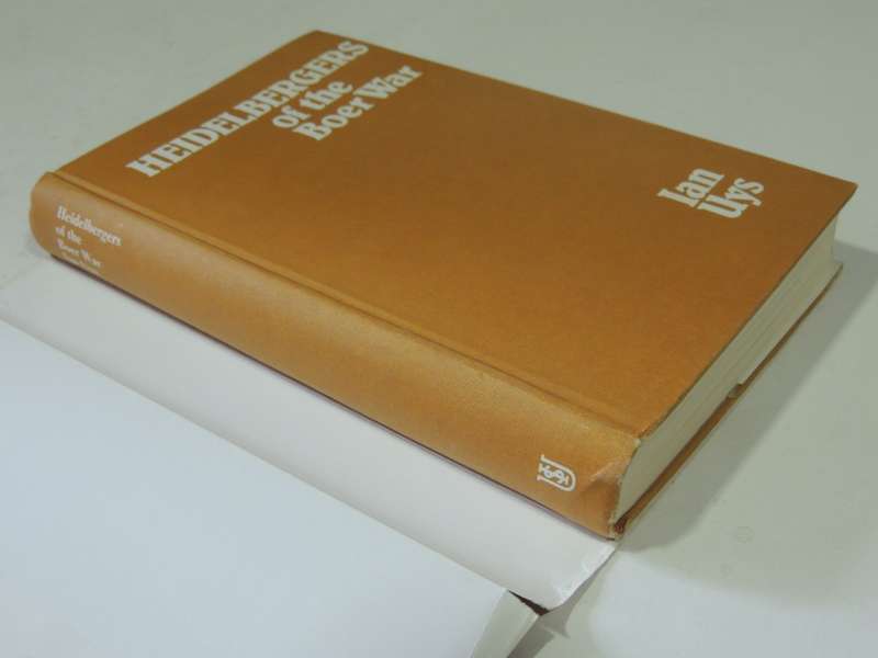 Heidelbergers Of The Boer War - Ian Uys