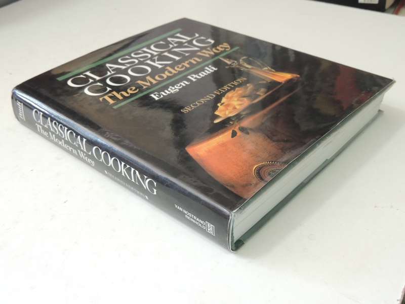 Classical Cooking: The Modern Way  - Eugen Pauli     (2nd Edition)