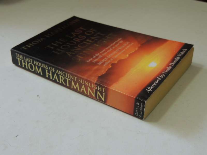The Last Hours Of Ancient Sunlight - Thom Hartmann