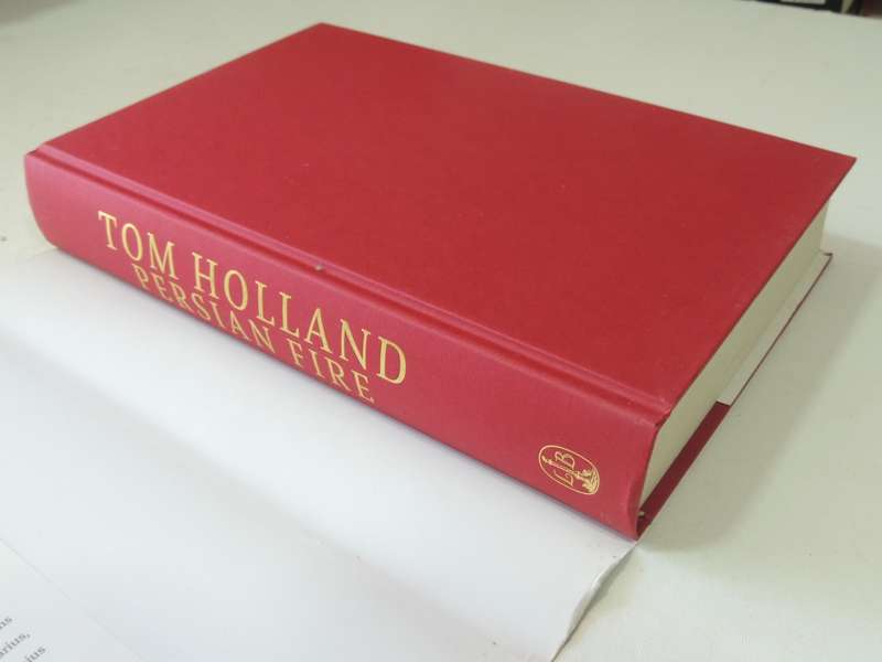 Persian Fire, The First World Empire & the Battle for the West - Tom Holland