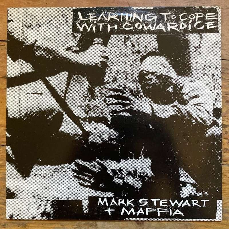 Mark Stewart + Maffia - Learning To Cope With Cowardice LP/Album (1983 UK import) VG+/VG+