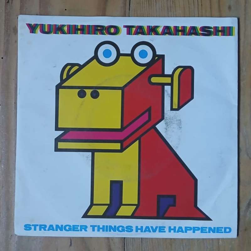 Yukihiro Takahashi - Stranger Things Have Happened 7"/single (1985 Euro import) VG+/VG