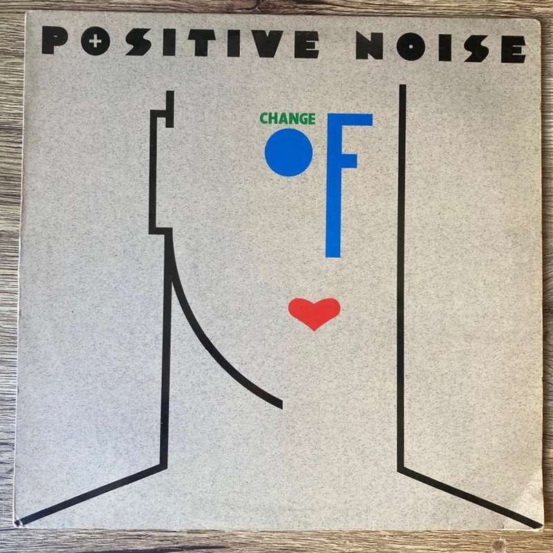 Positive Noise - Change of Heart LP/Album (1982 German import) VG+/VG+