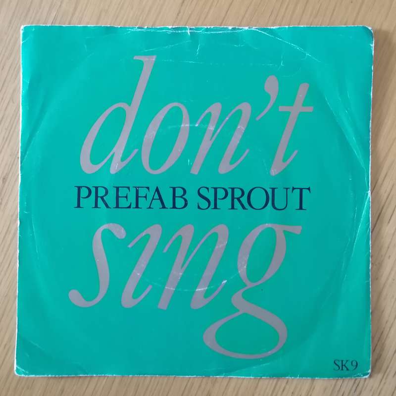 Prefab Sprout - Don't Sing 7"/single (1984 UK import) VG+/VG