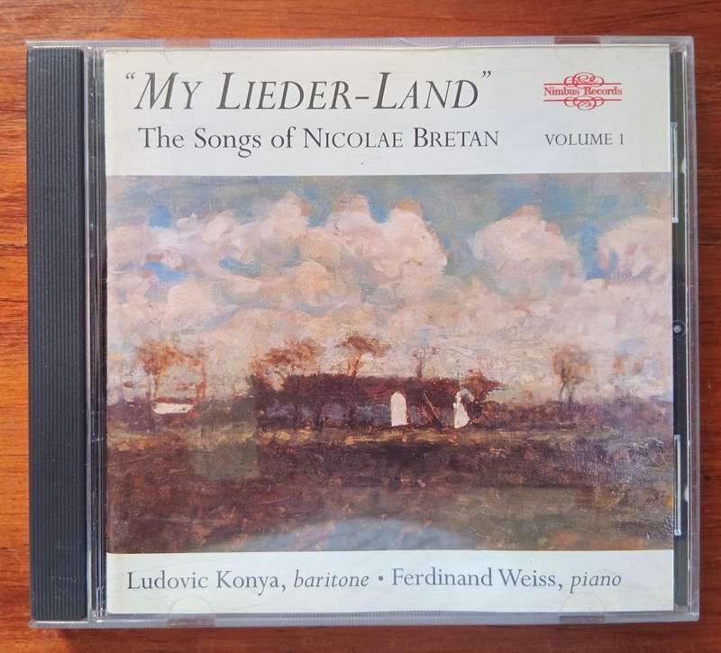 'My Lieder-Land' The Songs of Nicolae Bretan, Vol. 1
