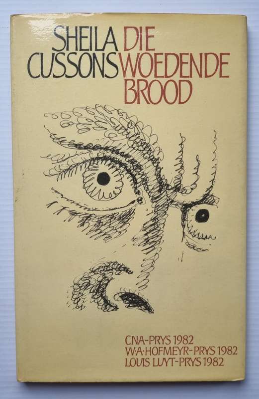 Die Woedende Brood - Sheila Cussons