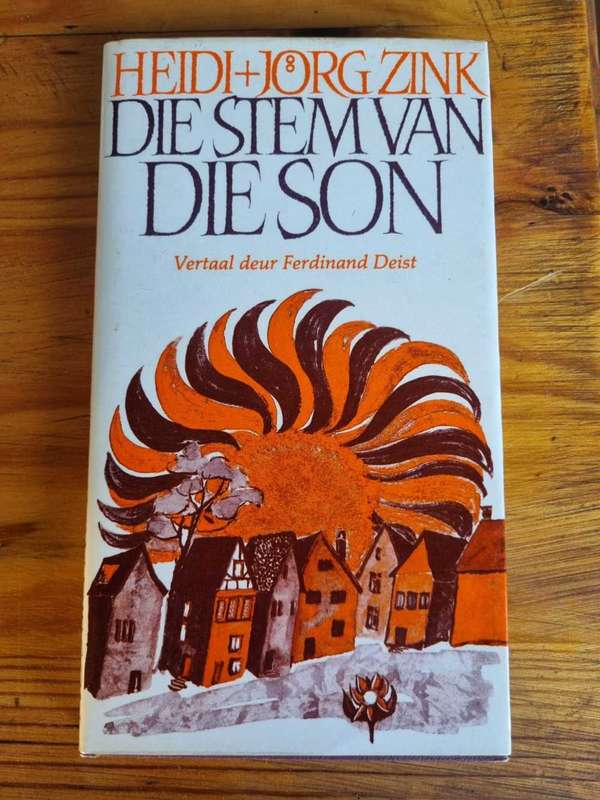 Die Stem van die Son by Heidi Jorg Zink | Vertaal deur Ferdinand Deist