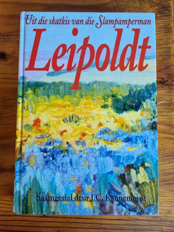 Leipoldt Uit Die Skatkis - J.C. Kannemeyer