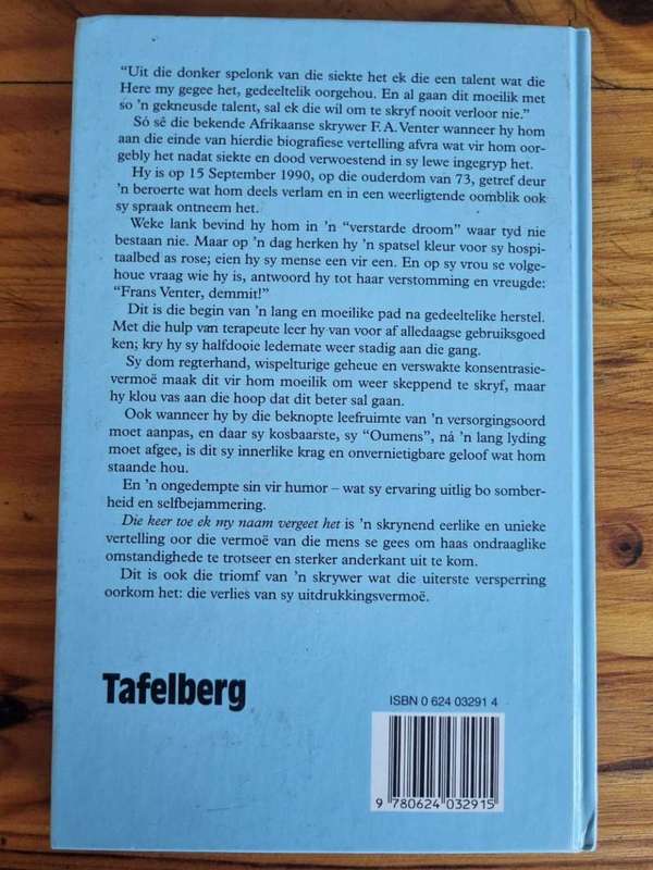 Die Keer toe ek my naam vergeet het - F.A. Venter