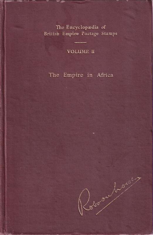 Robson Lowe's "The Empire in Africa" - VOL II of The Encyclopedia of British Empire Postage Stamps